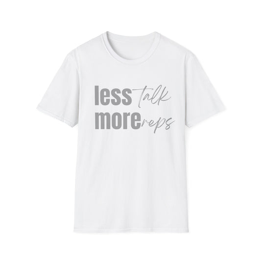 Less Talk T-shirt